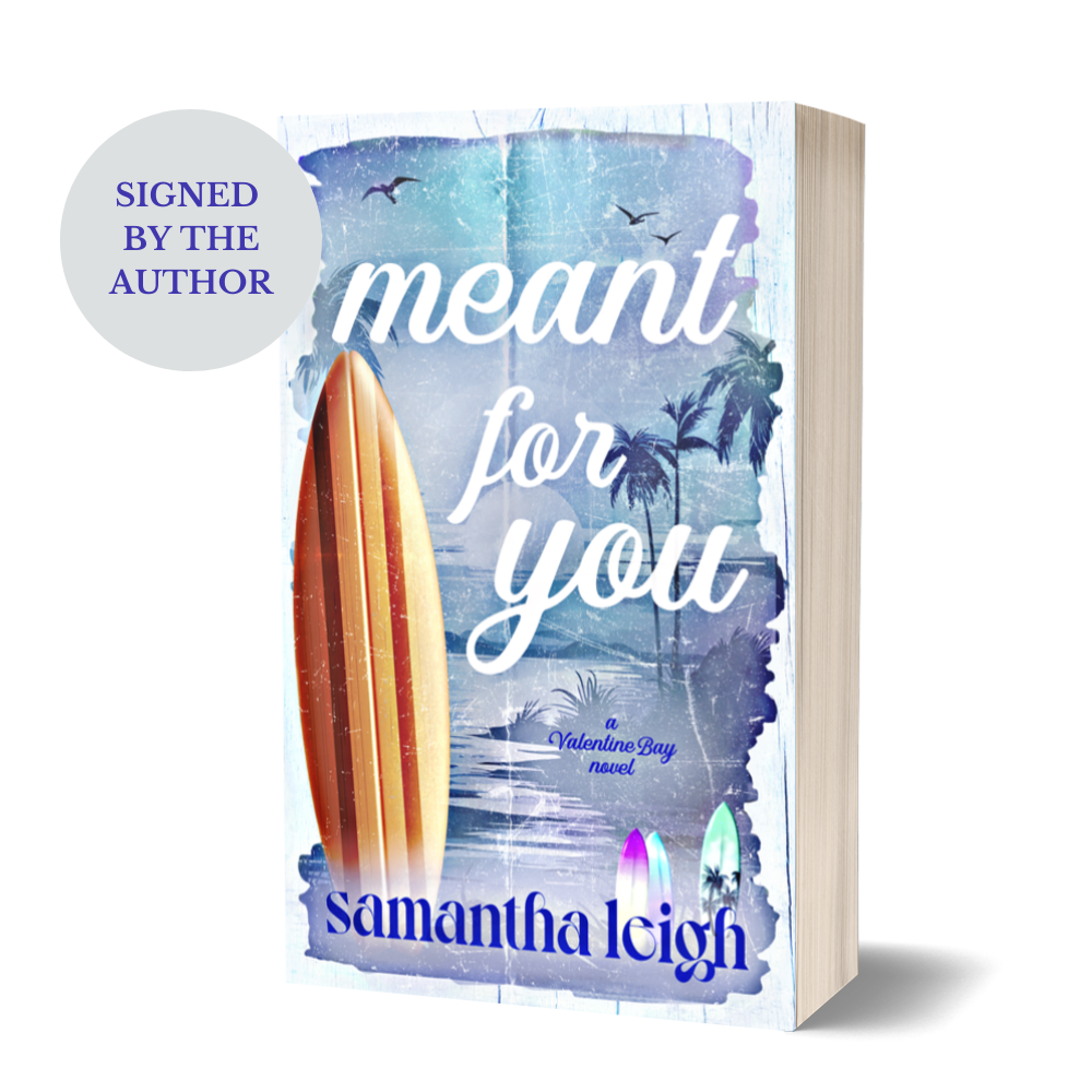 Meant For You (Valentine Bay #2) Signed Paperback