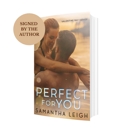 Perfect For You (Valentine Bay #3) Signed Paperback (Original Cover)