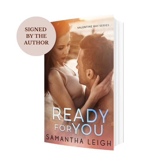 Ready For You (Valentine Bay #1) Signed Paperback (Original Cover)